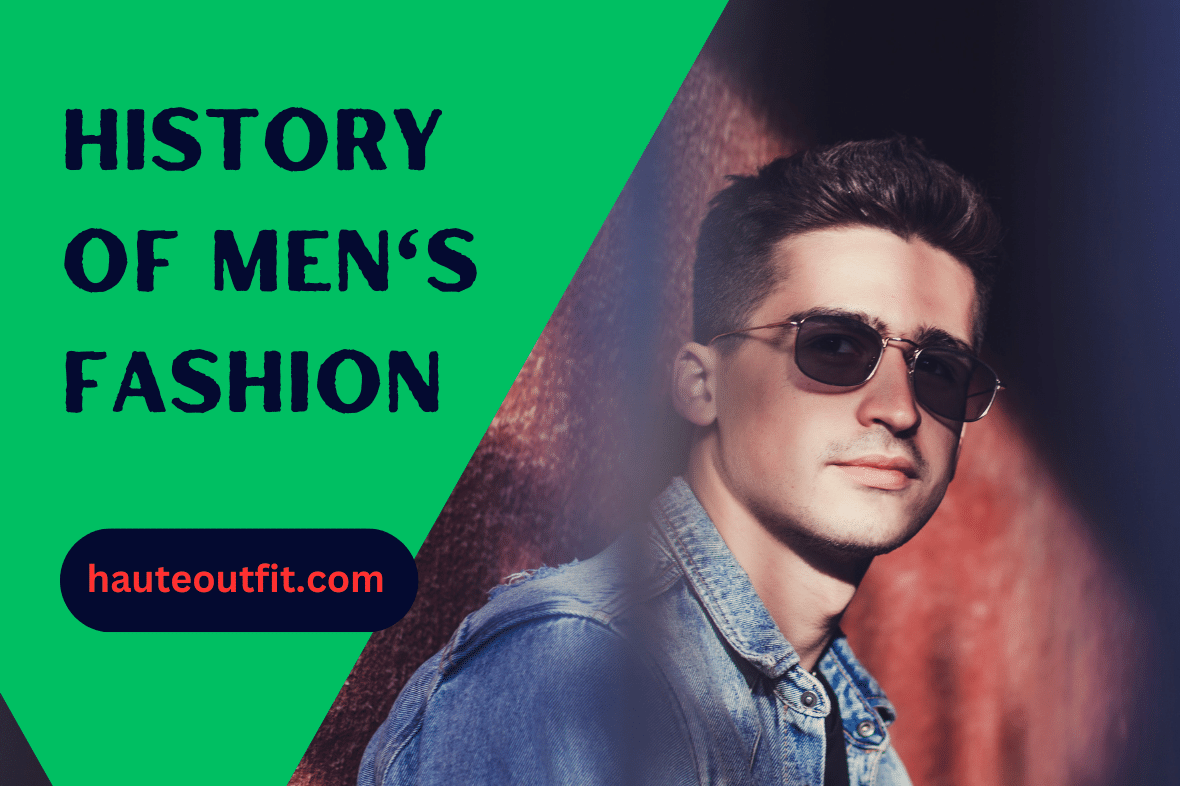 History Of Men's Fashion: What the Well Outfitted   